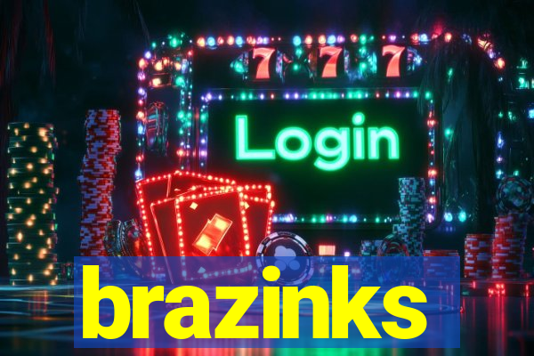 brazinks