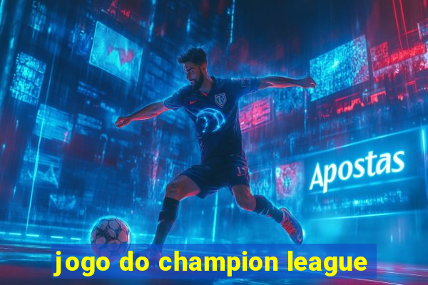 jogo do champion league