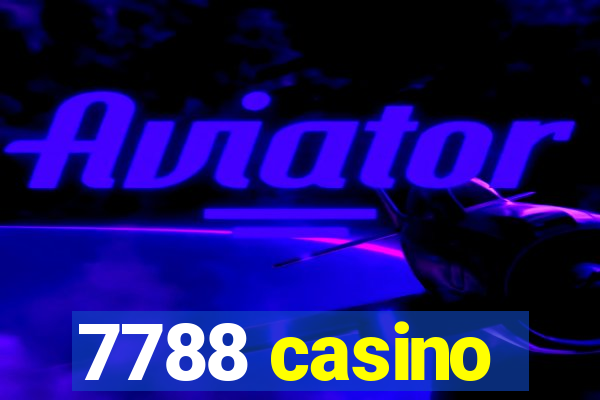 7788 casino