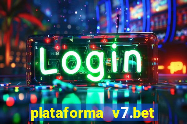 plataforma v7.bet paga mesmo