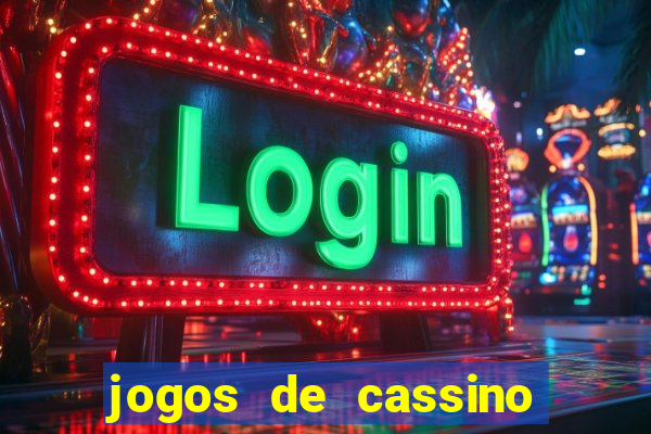 jogos de cassino que da bonus no cadastro sem deposito