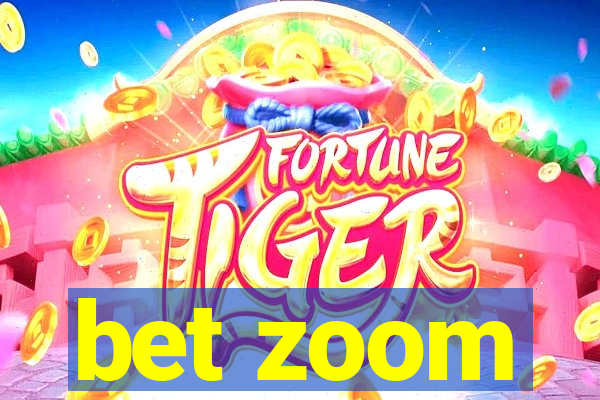 bet zoom