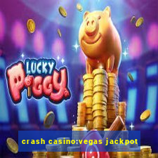 crash casino:vegas jackpot