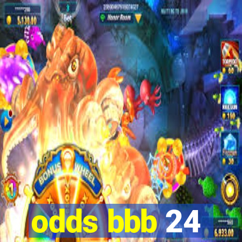 odds bbb 24