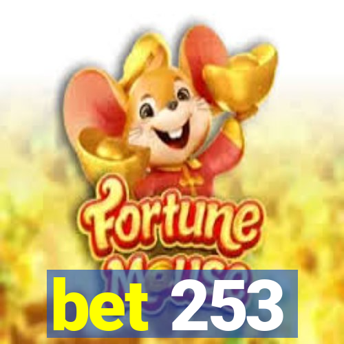 bet 253