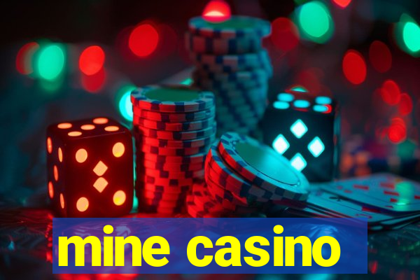 mine casino