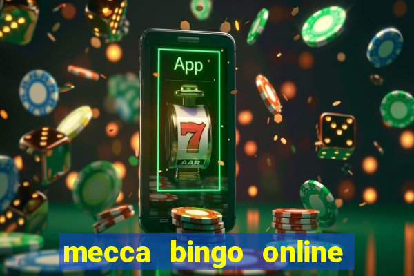 mecca bingo online sign in