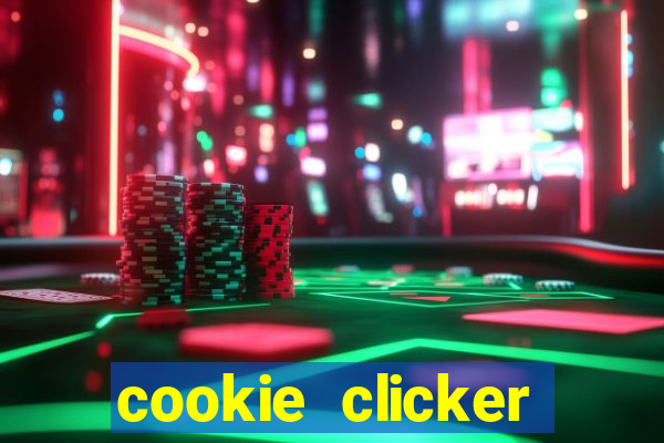 cookie clicker cheats opensesame