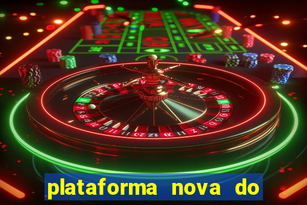 plataforma nova do jogo do tigrinho