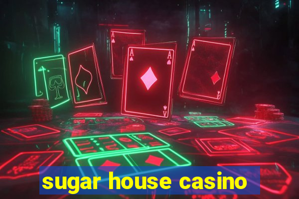 sugar house casino