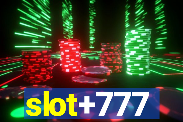 slot+777