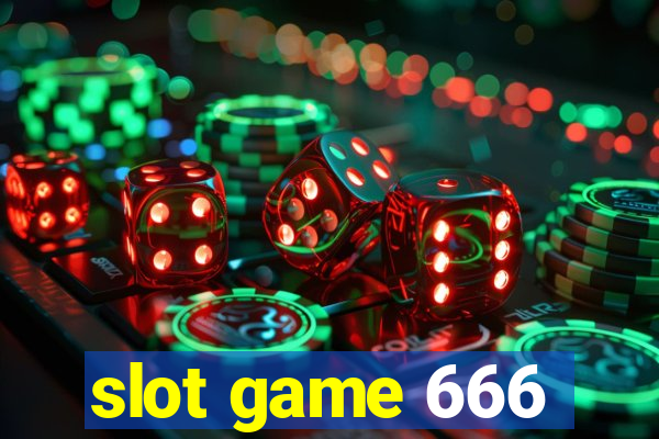 slot game 666