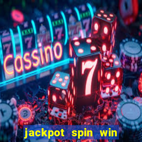 jackpot spin win real money