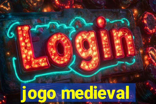 jogo medieval