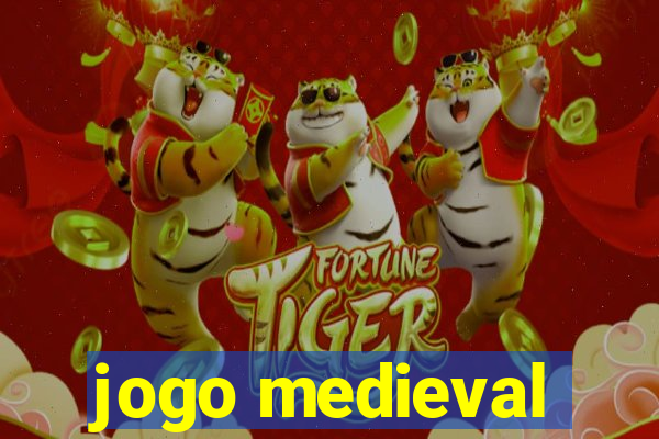 jogo medieval