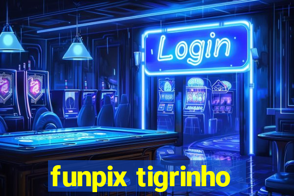 funpix tigrinho