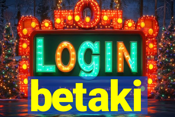 betaki