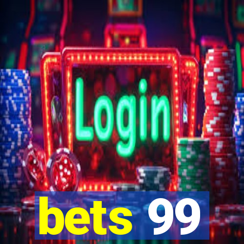 bets 99