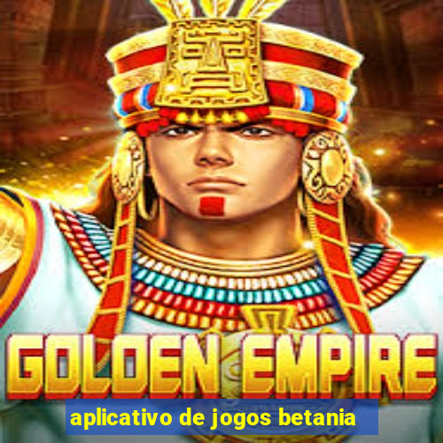 aplicativo de jogos betania