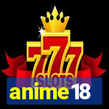 anime18