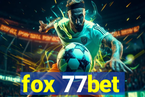 fox 77bet