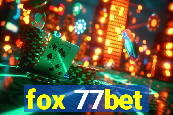 fox 77bet