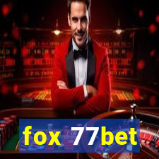 fox 77bet