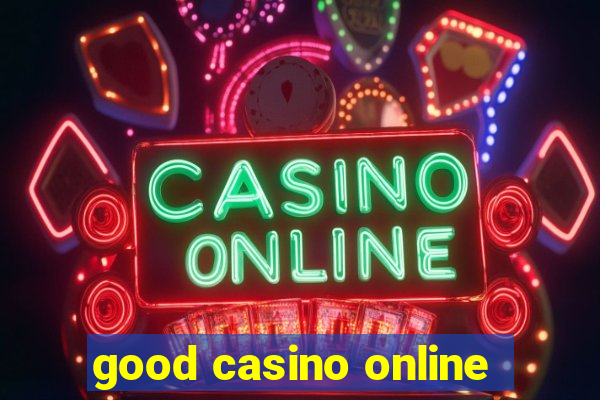 good casino online