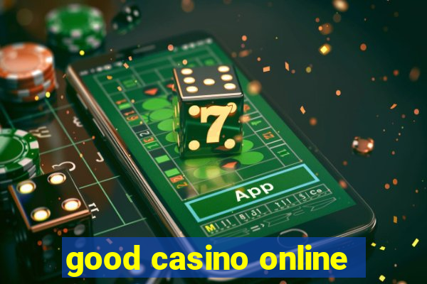 good casino online