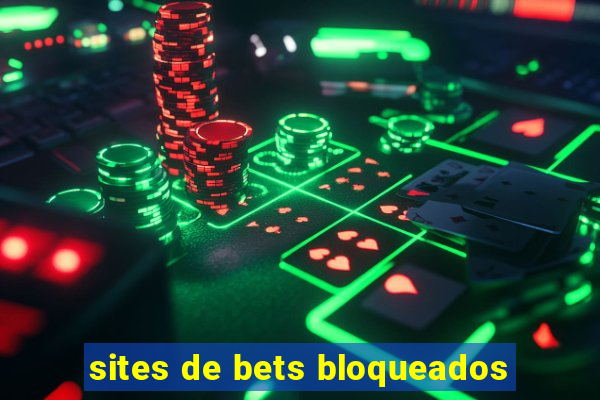 sites de bets bloqueados