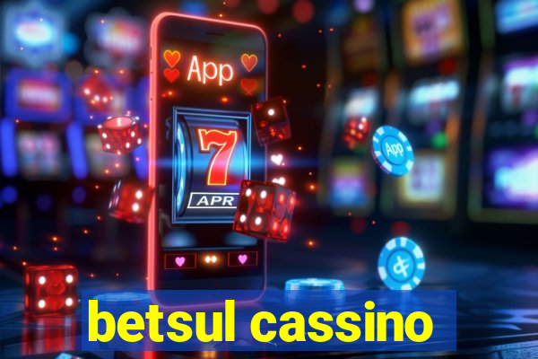 betsul cassino