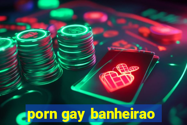 porn gay banheirao