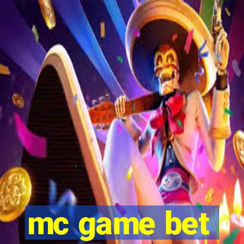 mc game bet