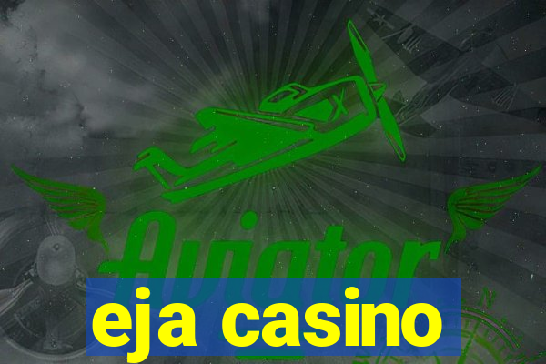 eja casino