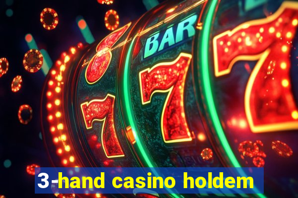 3-hand casino holdem