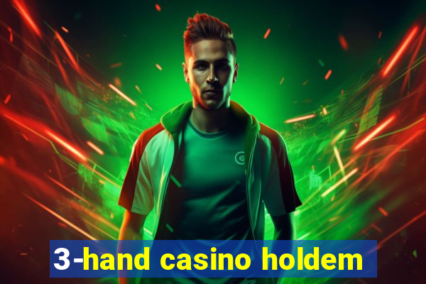 3-hand casino holdem