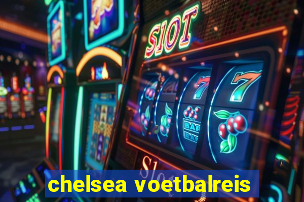 chelsea voetbalreis