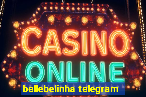 bellebelinha telegram