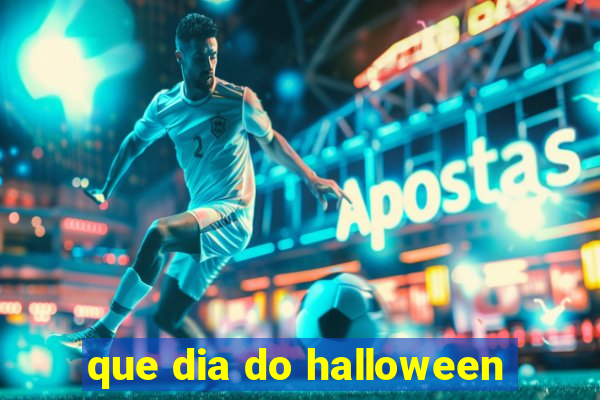 que dia do halloween