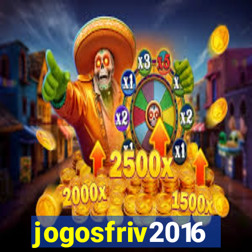 jogosfriv2016