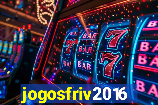 jogosfriv2016