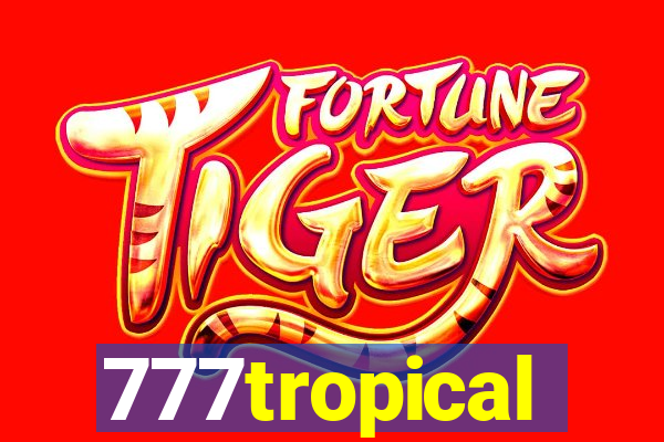 777tropical