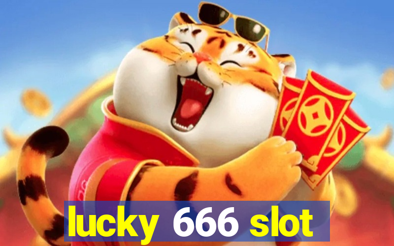 lucky 666 slot