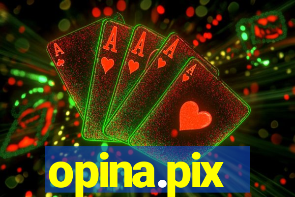 opina.pix