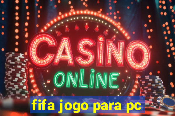 fifa jogo para pc