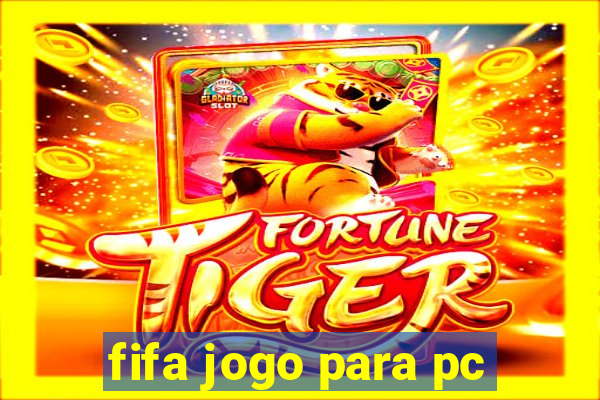 fifa jogo para pc