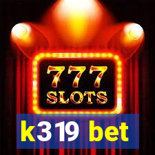 k319 bet