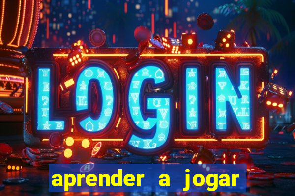 aprender a jogar no tigre