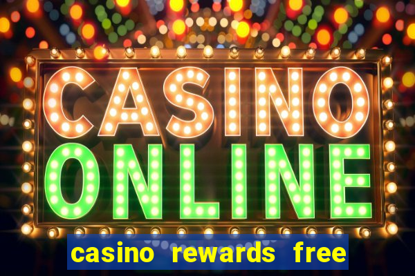 casino rewards free spins no deposit