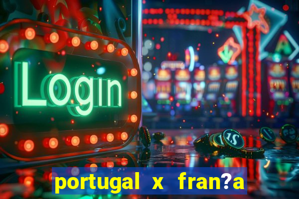 portugal x fran?a ao vivo